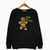 Merch Gingerbread Man Sweatshirt