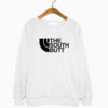 Merch South Butt Sweatshirt