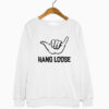 Merch Vintage Hang Loose Sweatshirt