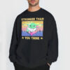 Star Wars the Child Stronger Than You Think Sweatshirt