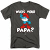 The Smurfs – Who’s Your Papa