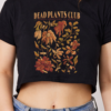 Dead Plants Club Crop Tee