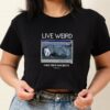 Live Weird, Fake Your Own Death Crop Tee