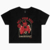 Sell Your Soul No Refunds Crop Tee