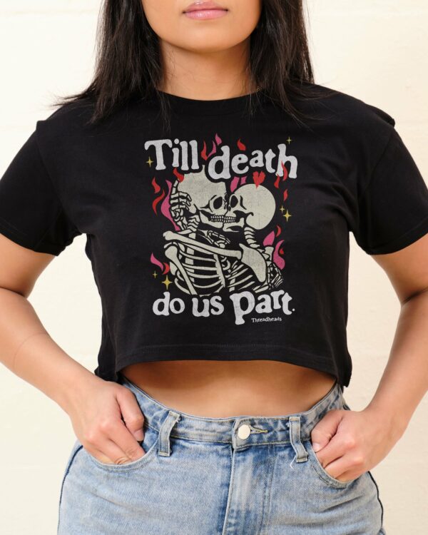 Till Death Do Us Part Crop Tee