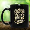 Camping Hair Don’t Care Camping Themed Black Coffee Mugs