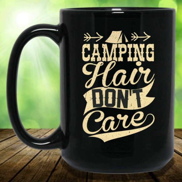 Camping Hair Don’t Care Camping Themed Black Coffee Mugs