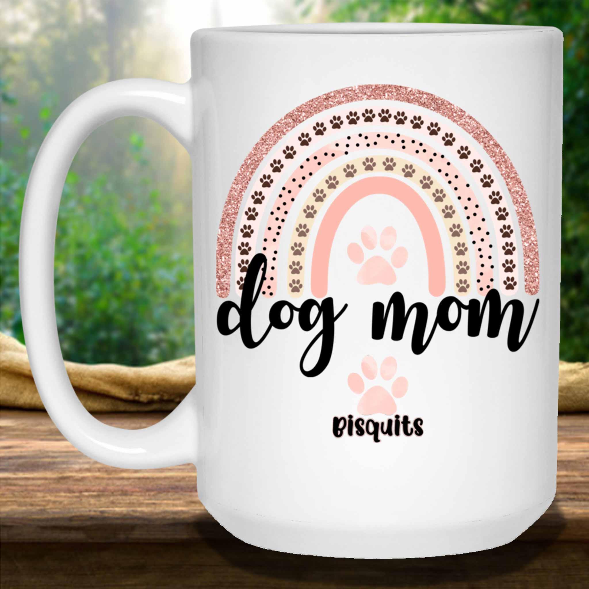 Dog Mom Rose Blush Rainbow Custom Personalized Coffee Mug Dog Mom Rose Blush Rainbow Custom Personalized Coffee Mug