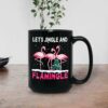 Let’s Jingle And Flamingle Christmas Mug