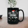 Most Likely To Drink All The Wine Christmas Mug