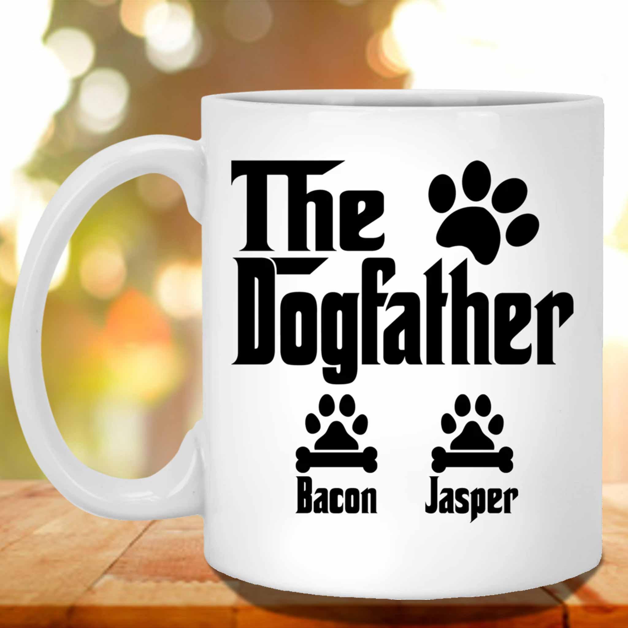 The Dogfather Custom Personalized Coffee Mug The Dogfather Custom Personalized Coffee Mug