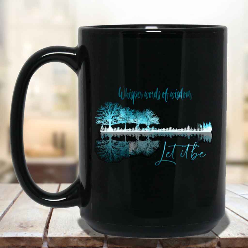 Whisper Words Of Wisdom Let It Be Tree-line Blue Black Coffee Mugs Whisper Words Of Wisdom Let It Be Tree-line Blue Black Coffee Mugs