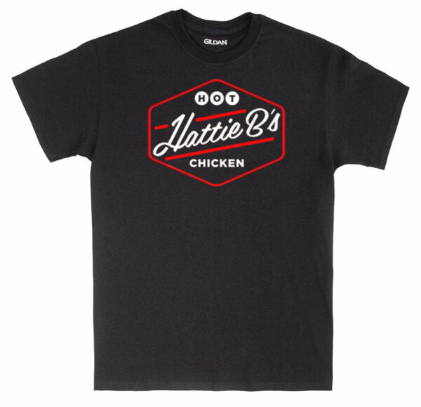 HATTIE B’S Hot Chicken Restaurant T-shirt