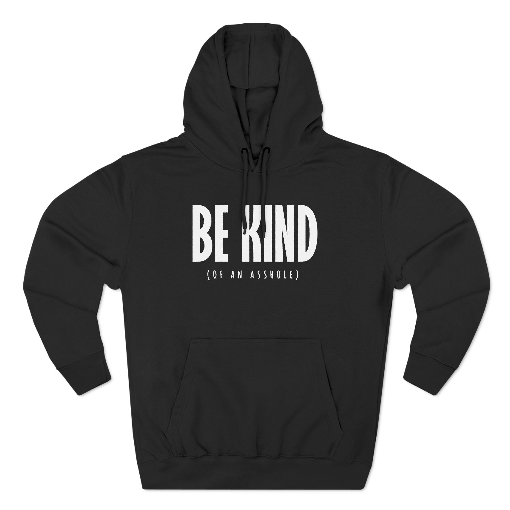 Be Kind (Of An Asshole) Be Kind (Of An Asshole)