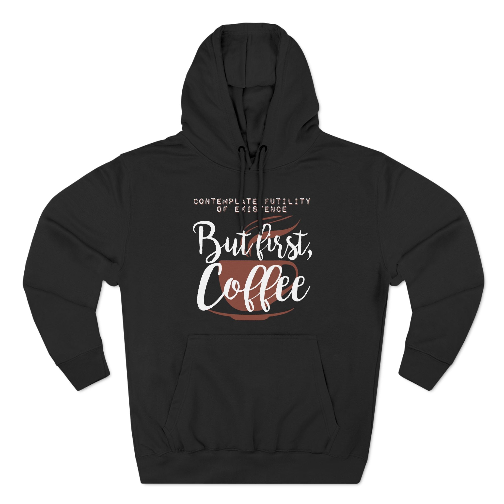 But First Coffee But First Coffee