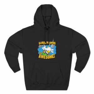 Global Warming Is Awesome
