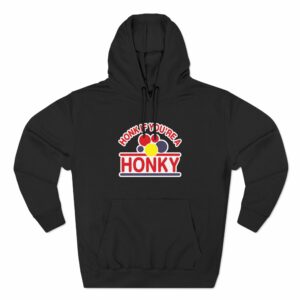 Honk If You’re A Honky