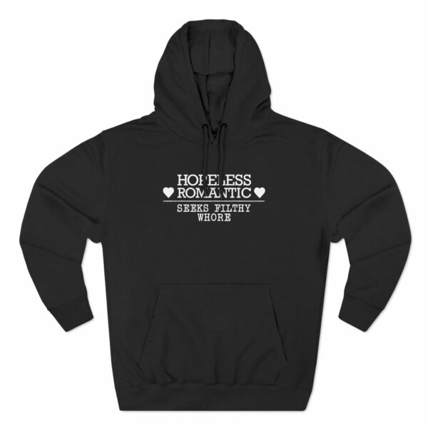 Hopeless Romantic Seeks Filthy Whore