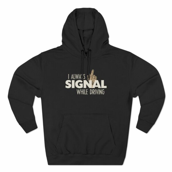 I Always Signal While Driving