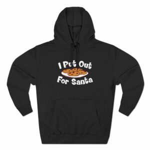 I Put Out For Santa