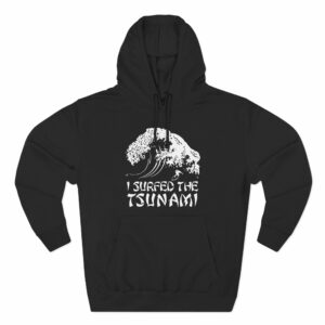 I Surfed The Tsunami