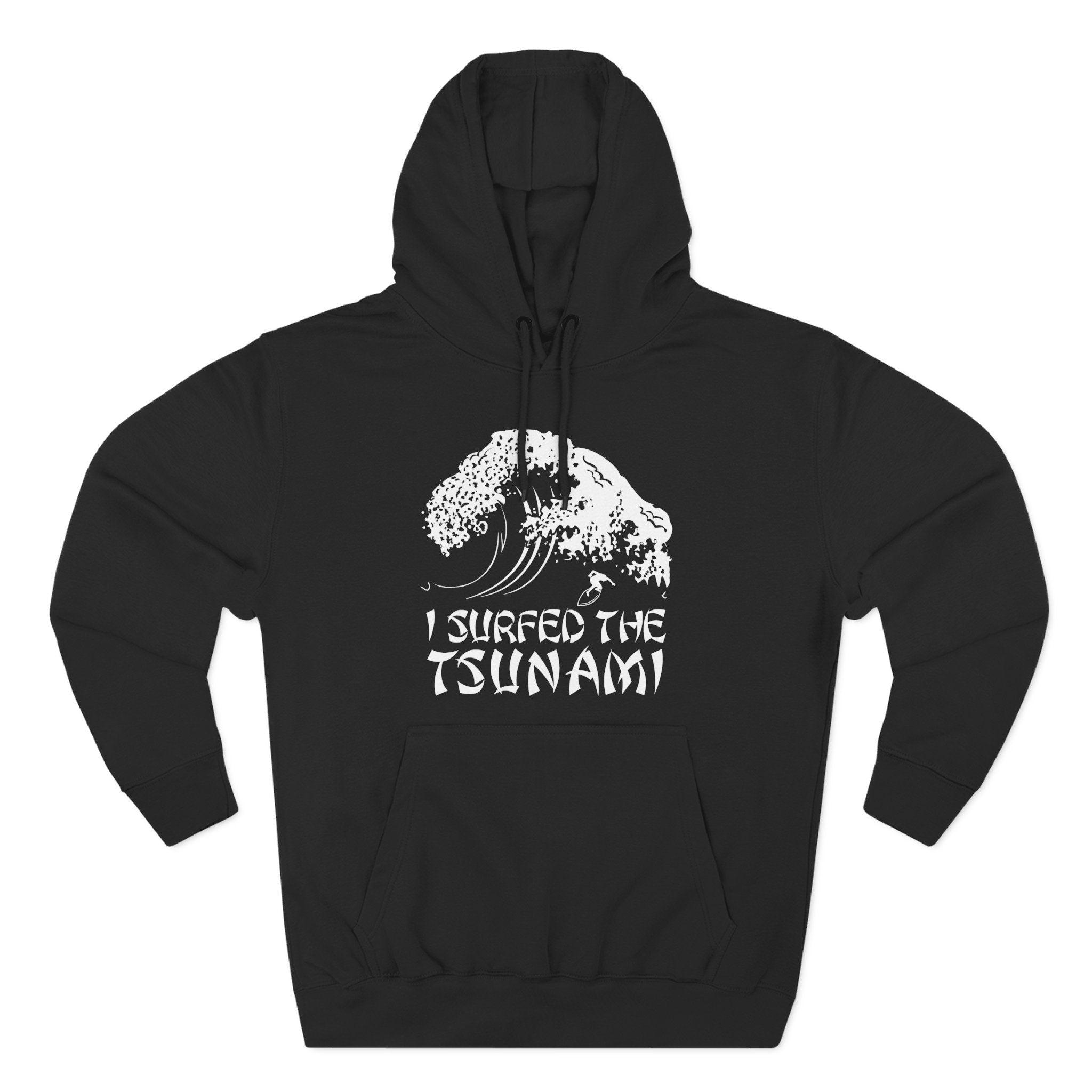 I Surfed The Tsunami I Surfed The Tsunami