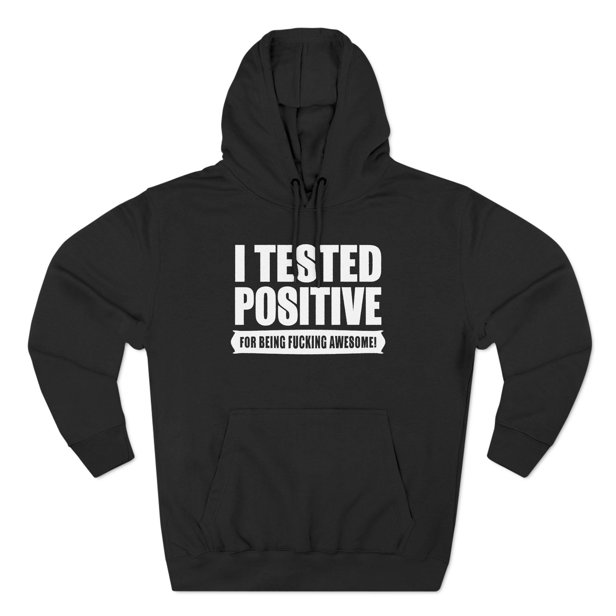 I Tested Positive For Being Fucking Awesome I Tested Positive For Being Fucking Awesome