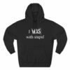 I Was With Stupid