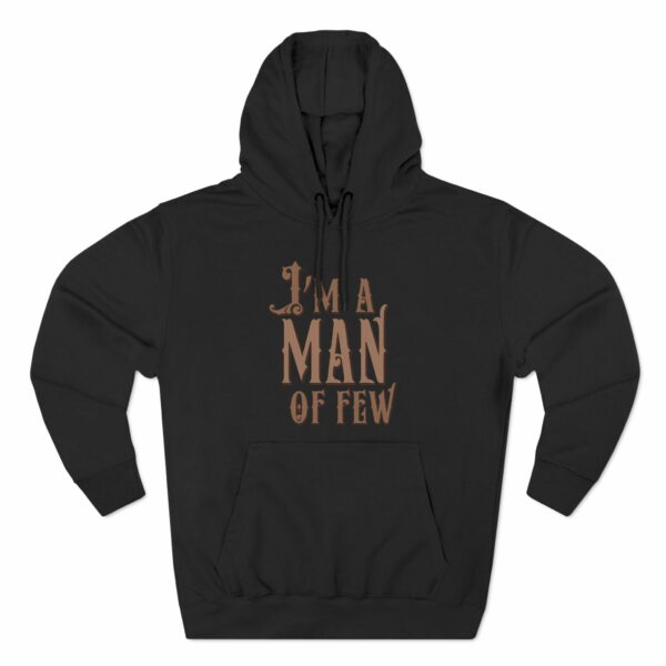 I’m A Man Of Few
