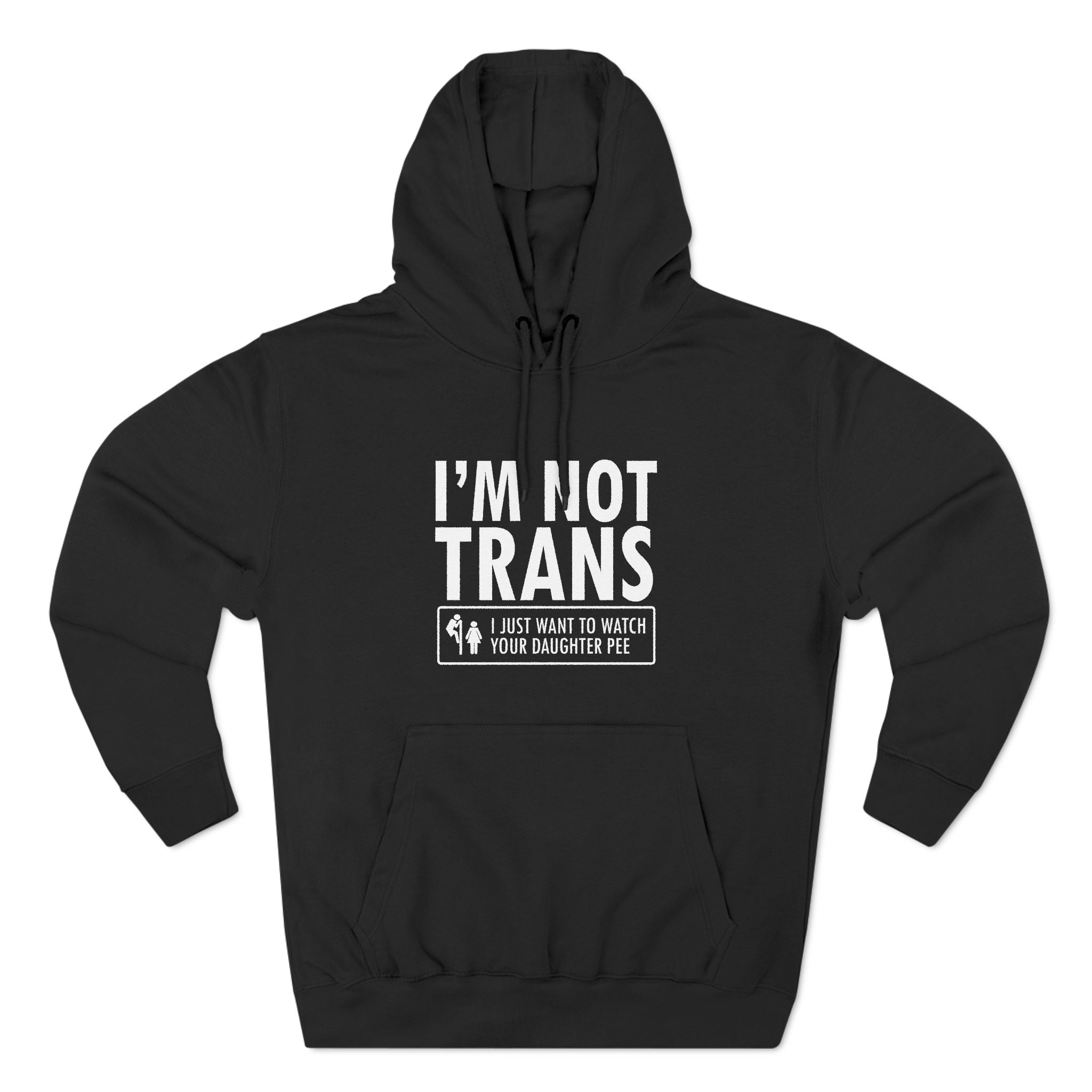 I'm Not Trans. I Just Want To Watch Your Daughter Pee I'm Not Trans. I Just Want To Watch Your Daughter Pee