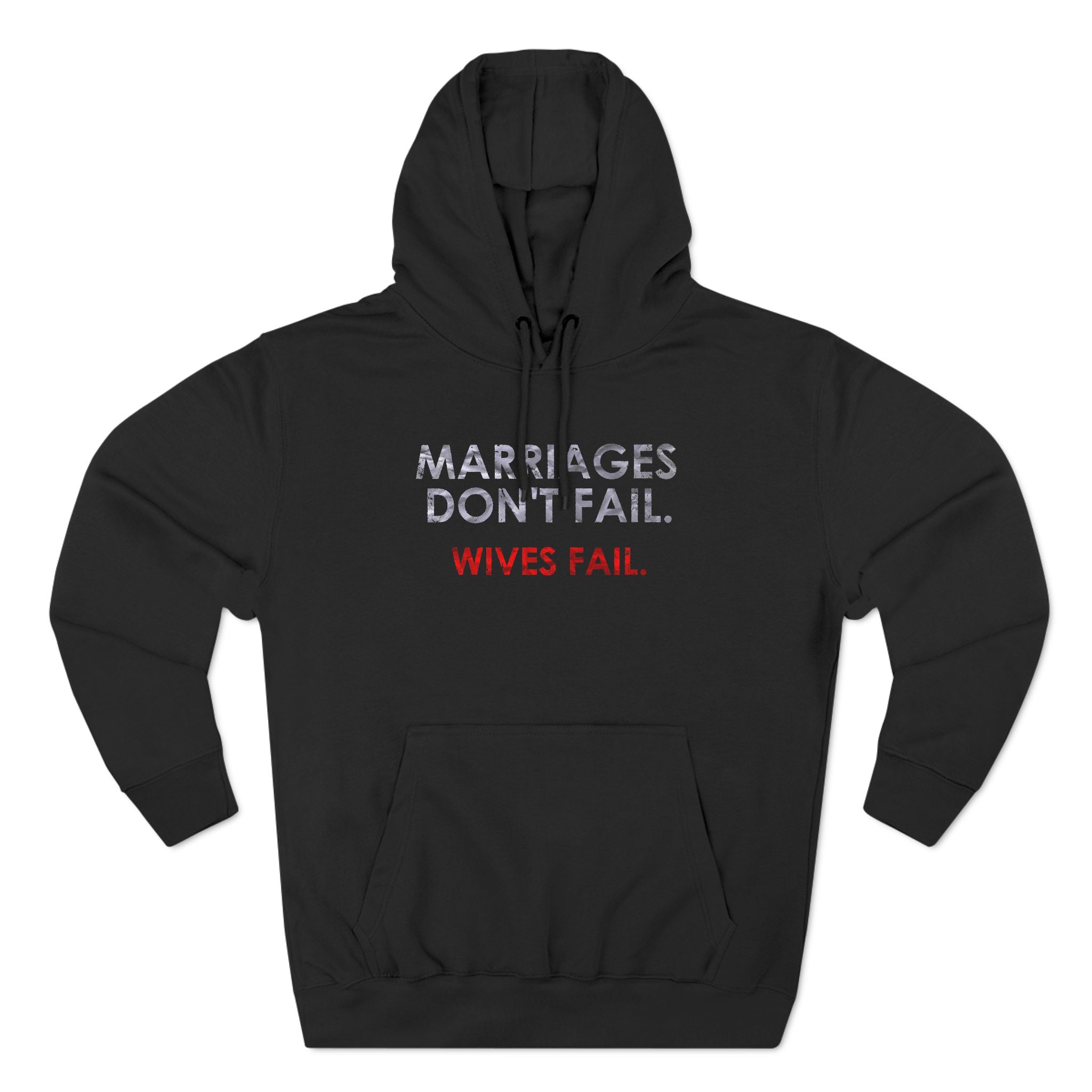 Marriages Don't Fail. Wives Fail Marriages Don't Fail. Wives Fail