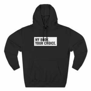 My Body, Your Choice