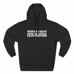 Preguntame Lo Que Dice Esta Playera