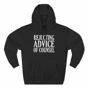Rejecting Advice Of Counsel