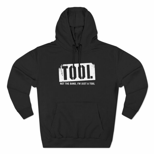 Tool (Not The Band I’m Just A Tool)