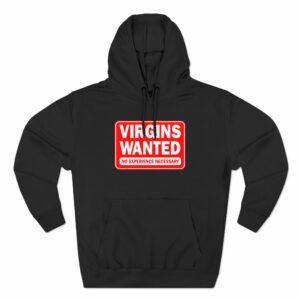 Virgins Wanted No Experience Necessary