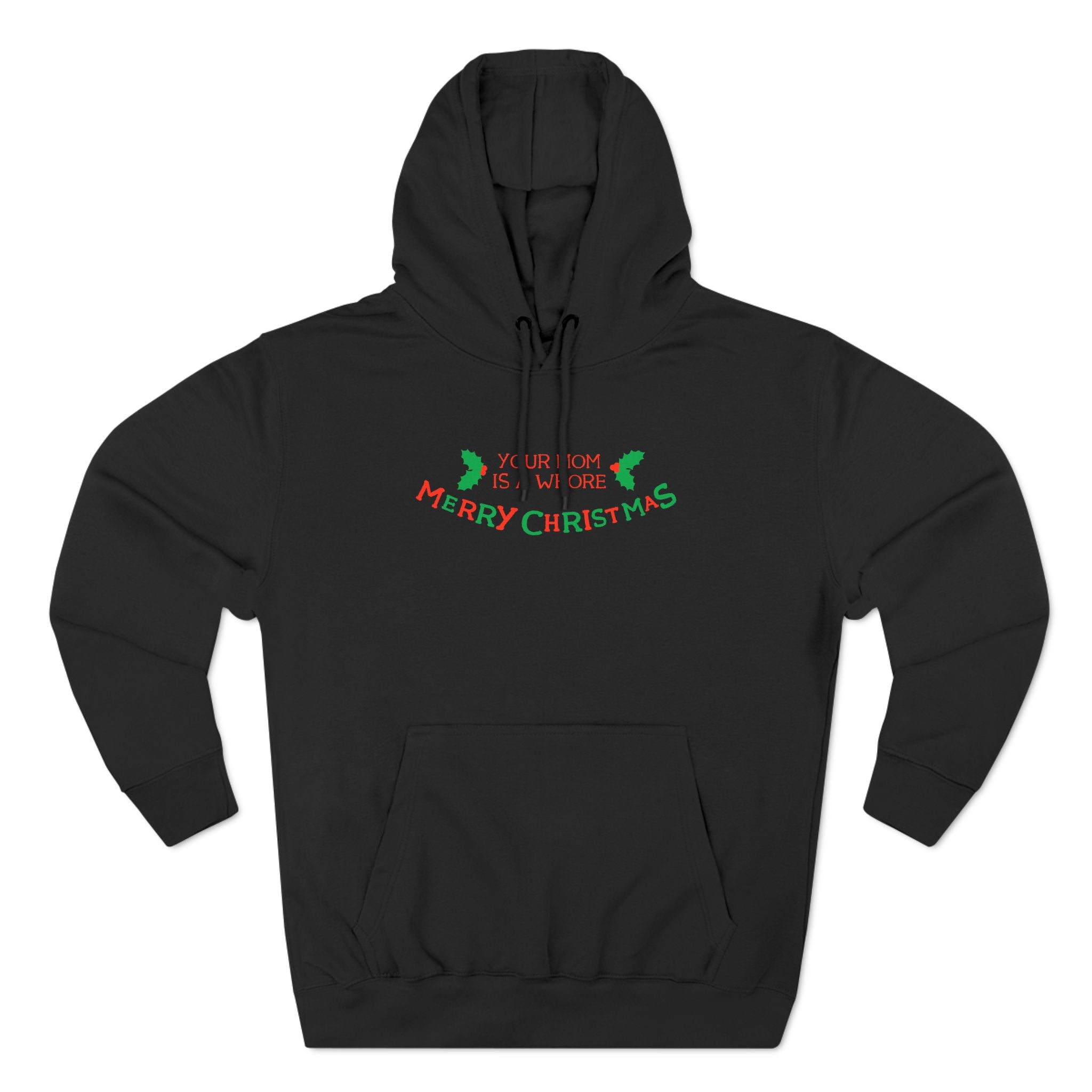 Your Mom Is A Whore - Merry Christmas Your Mom Is A Whore - Merry Christmas