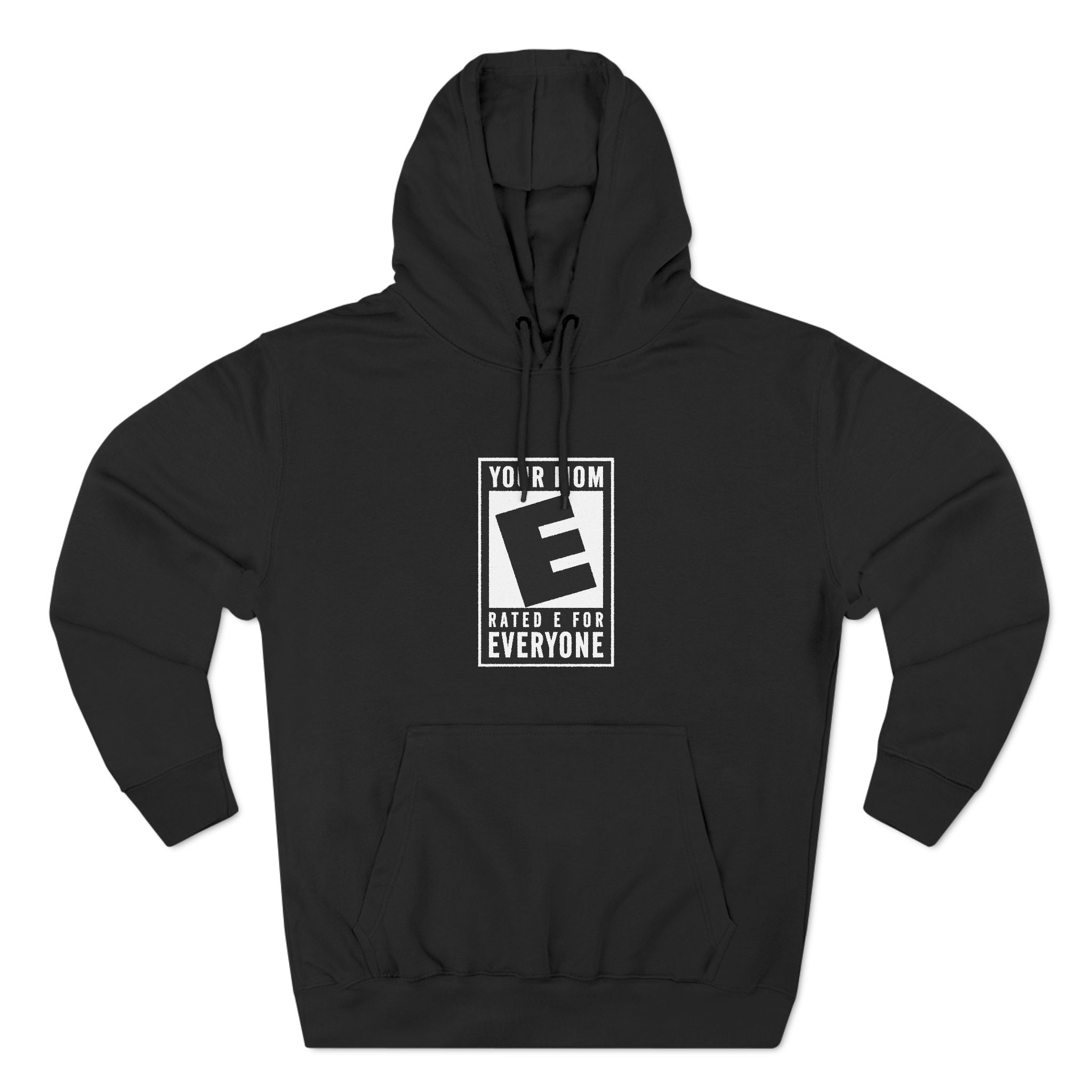 Your Mom - Rated E For Everyone Your Mom - Rated E For Everyone