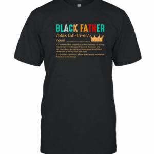 Black Father Definition T-Shirt