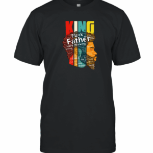 King Black Father Hard Working Giving Strong T-Shirt