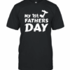 My 1st Father&#039s Day T-Shirt