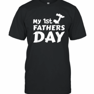 My 1st Father&#039s Day T-Shirt