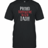 Proud Supportive Black Dad T-Shirt