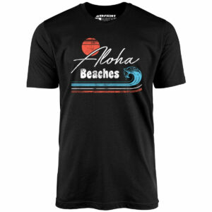 Aloha Beaches – Unisex T-Shirt