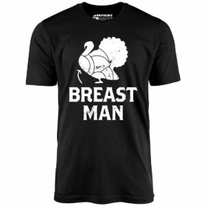 Breast Man – Unisex T-Shirt