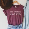 Dog Mother Wine Lover T-Shirt