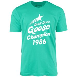 Duck Duck Goose Champion 1986 – Unisex T-Shirt