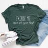 Excuse me Can I Pet Your Dog T-Shirt