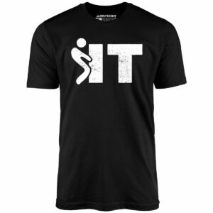 F It – Unisex T-Shirt