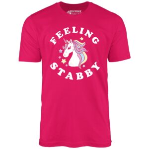 Feeling Stabby – Unisex T-Shirt